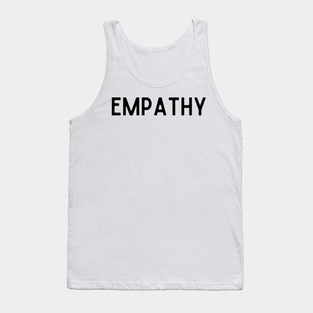 Empathy Tank Top by BloomingDiaries